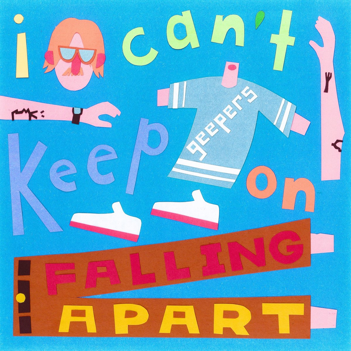 Album cover for I Can't Keep On Falling Apart: a cut-paper collage on blue paper