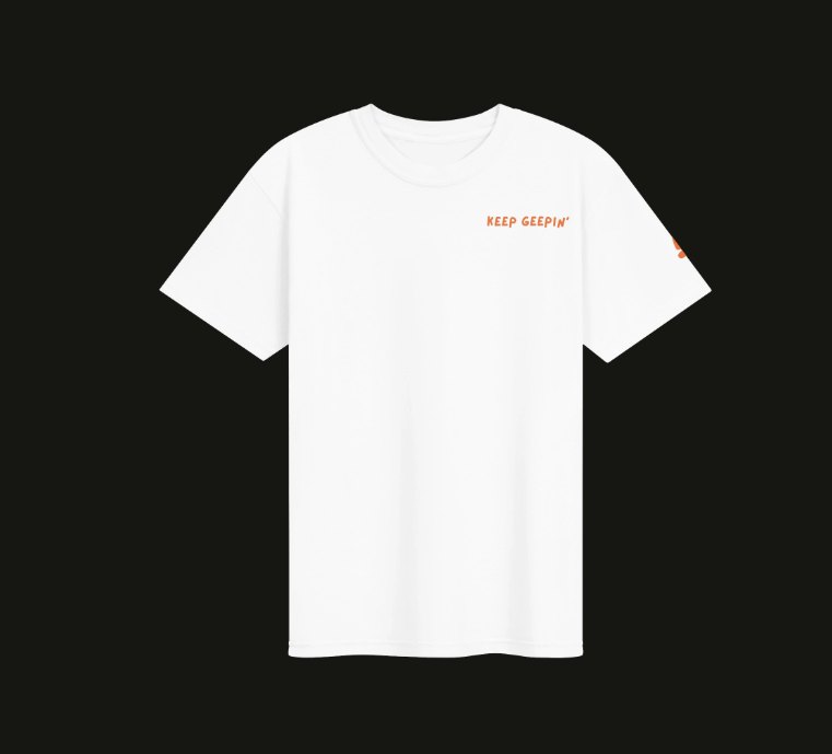 White t-shirt with small orange KEEP GEEPIN' text on the chest